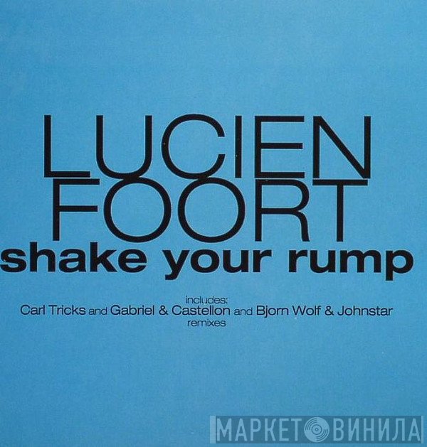 Lucien Foort  - Shake Your Rump