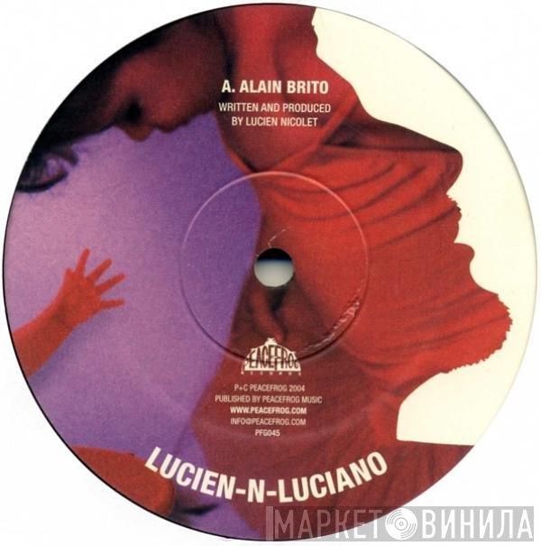 Lucien–N–Luciano - Alain Brito