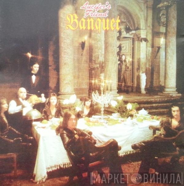 Lucifer's Friend  - Banquet