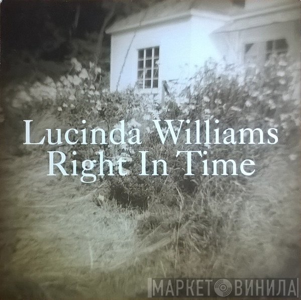 Lucinda Williams  - Right In Time