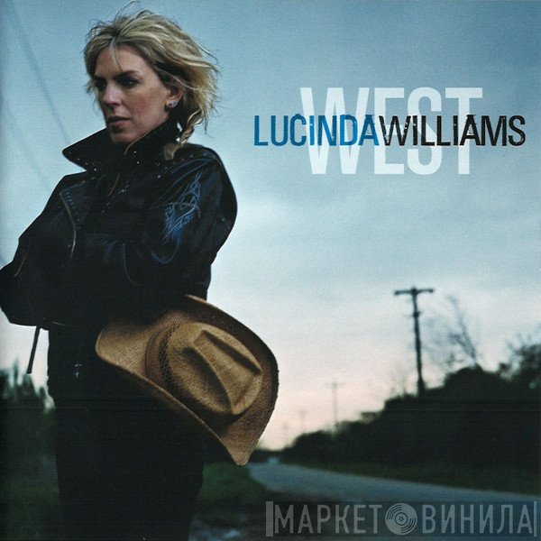 Lucinda Williams  - West