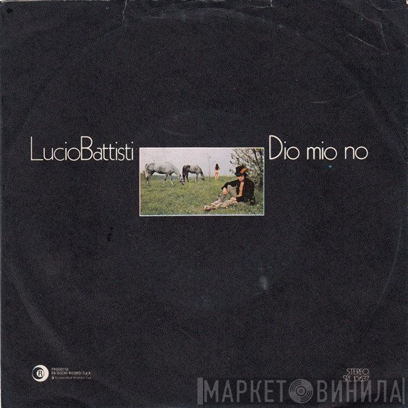Lucio Battisti - Dio Mio No