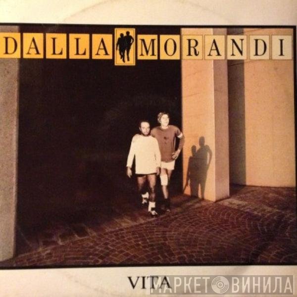 Lucio Dalla / Gianni Morandi  - Vita