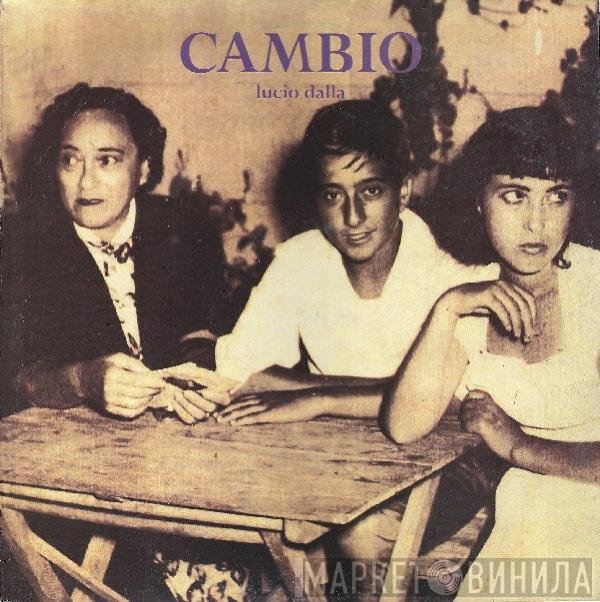 Lucio Dalla  - Cambio