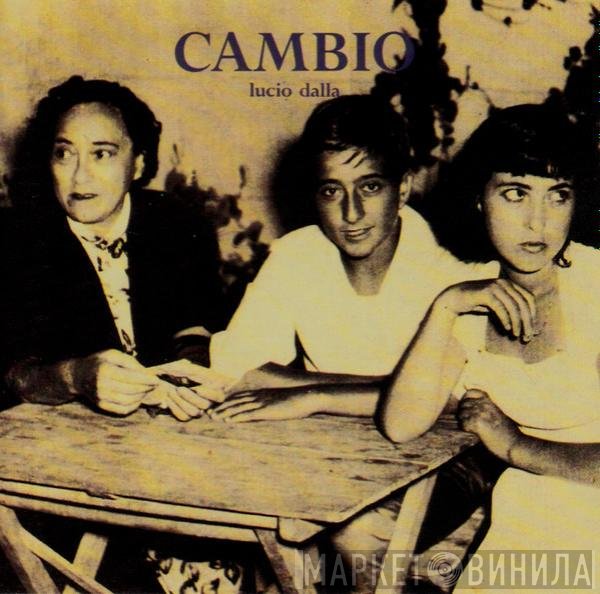 Lucio Dalla  - Cambio