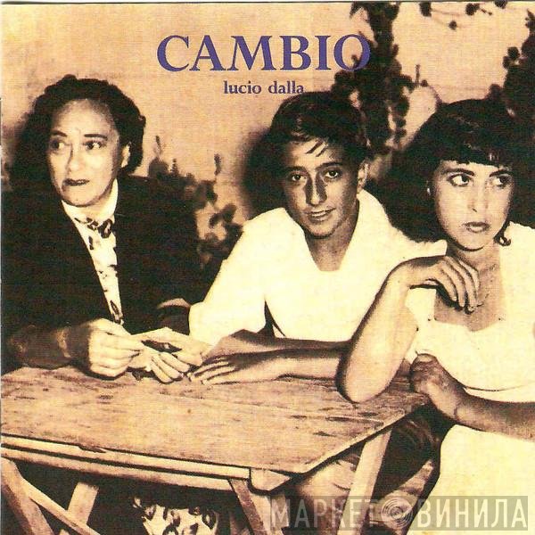 Lucio Dalla  - Cambio