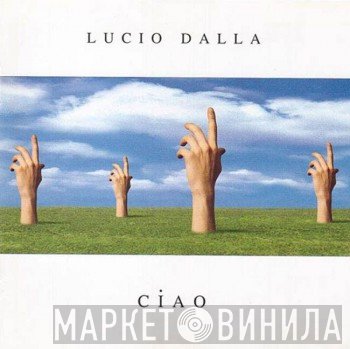 Lucio Dalla  - Ciao