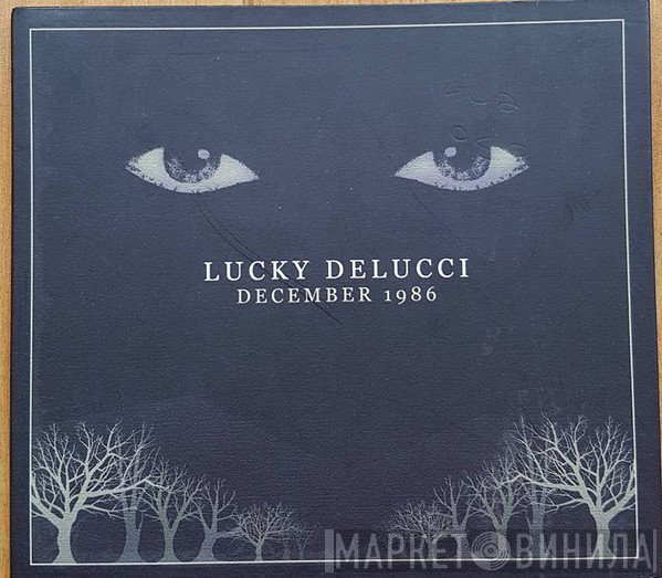 Lucky Delucci - December 1986
