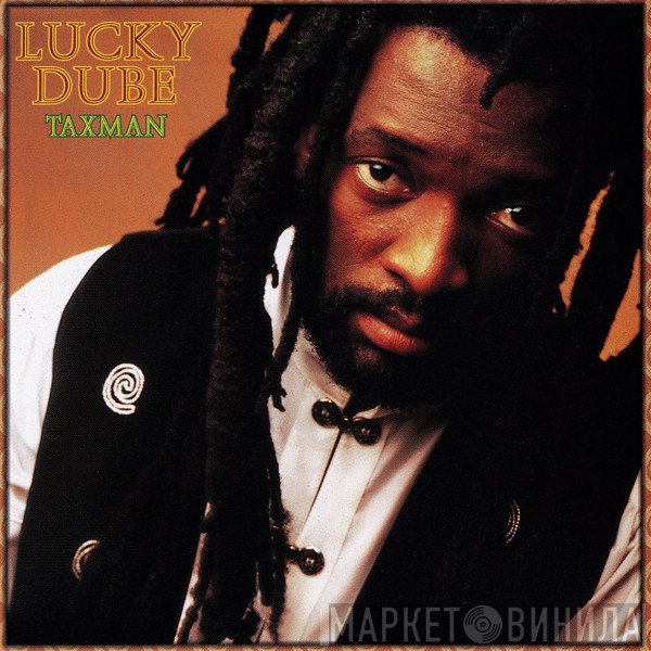 Lucky Dube  - Taxman