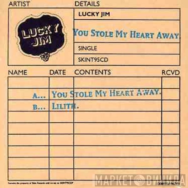 Lucky Jim - You Stole My Heart Away