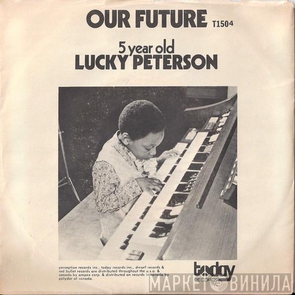 Lucky Peterson - Our Future / Funky Alphabet