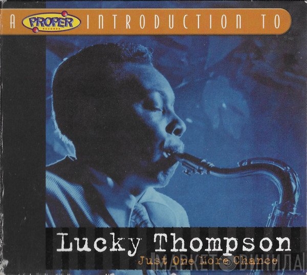 Lucky Thompson - A Proper Introduction To Lucky Thompson