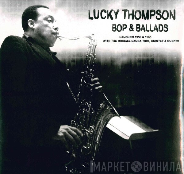 Lucky Thompson - Bop & Ballads