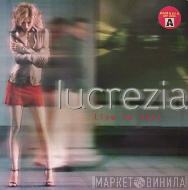 Lucrezia - Live To Tell (Part 2)