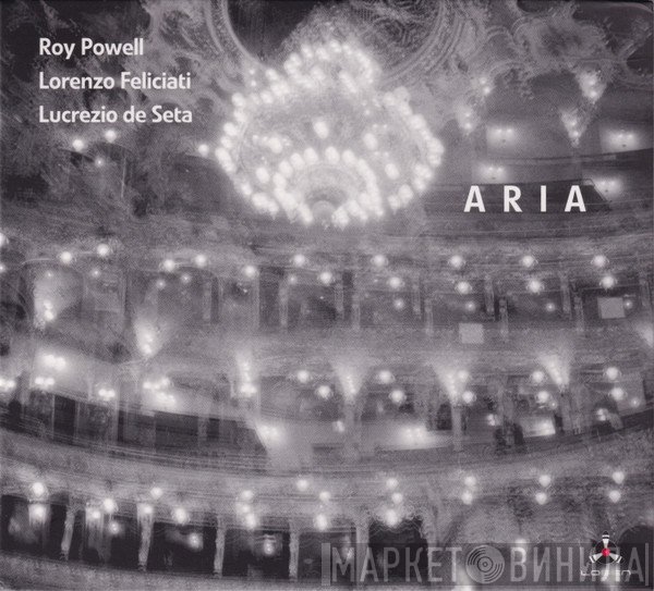 Lucrezio de Seta, Roy Powell, Lorenzo Feliciati - Aria