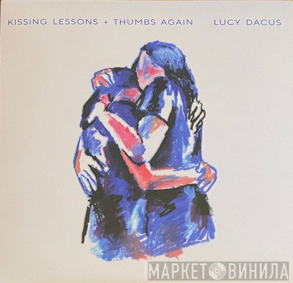 Lucy Dacus - Kissing Lessons + Thumbs Again