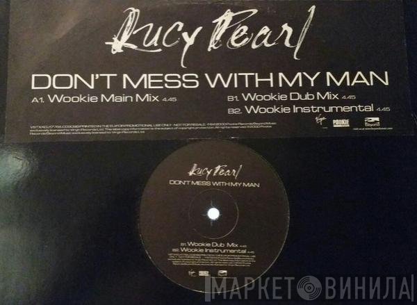 Lucy Pearl - Don't Mess With My Man (Wookie Remixes)