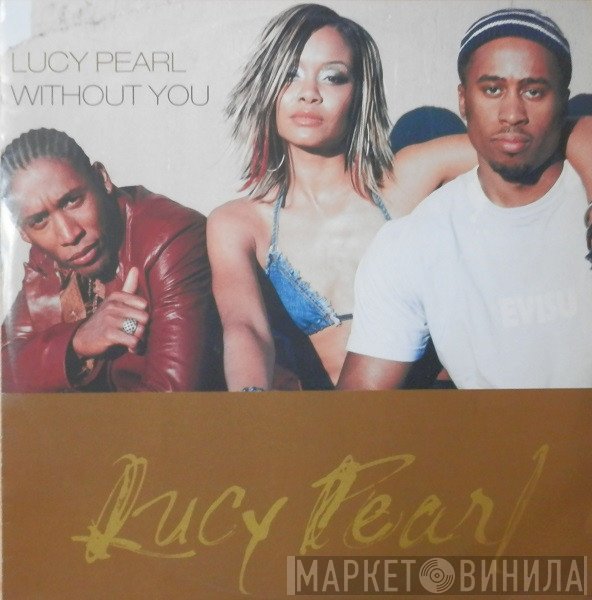 Lucy Pearl - Without You