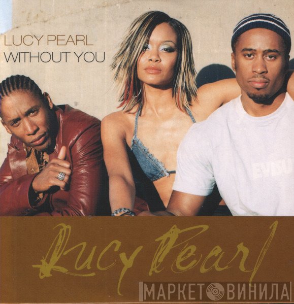 Lucy Pearl - Without You