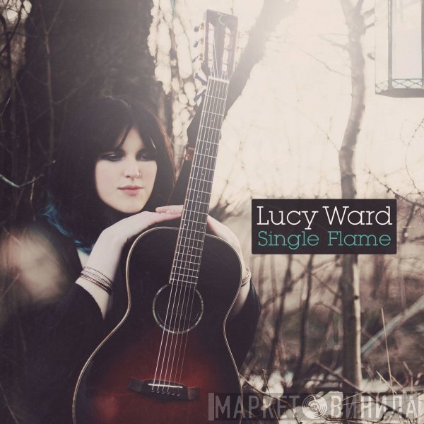 Lucy Ward  - Single Flame