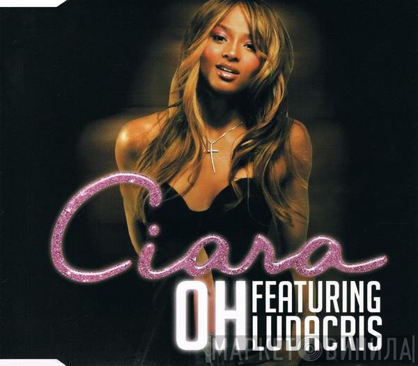 Ludacris, Ciara  - Oh