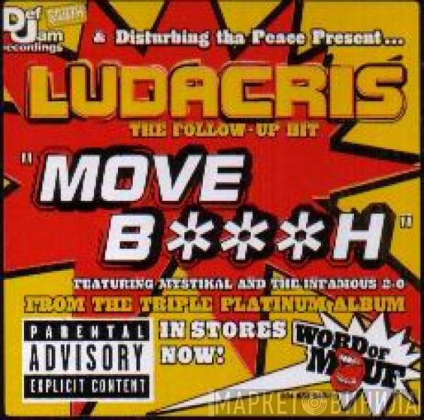 Ludacris - Move B***h / Keep It On The Hush