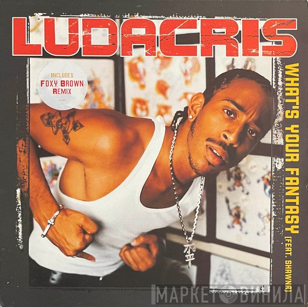 Ludacris, Shawnna - What's Your Fantasy