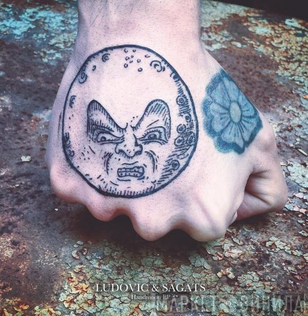 Ludovic, Sagats - Handmoon