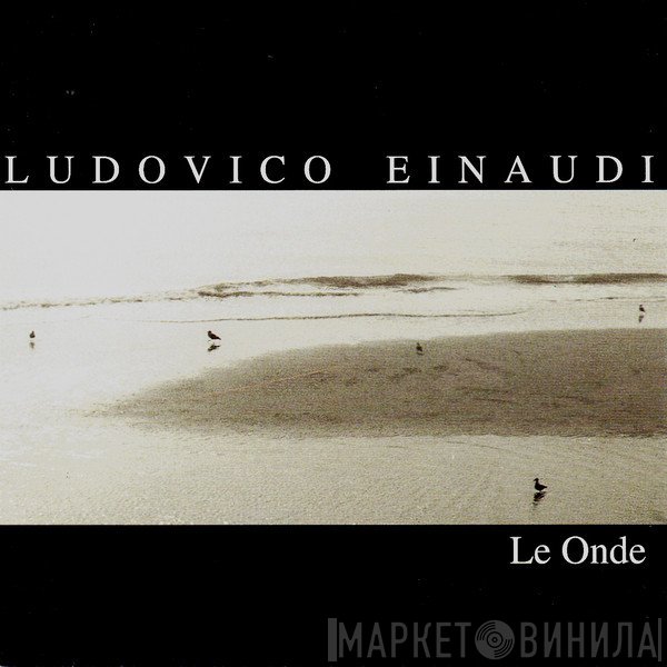 Ludovico Einaudi  - Le Onde