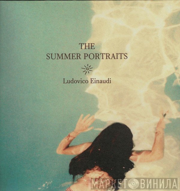 Ludovico Einaudi - The Summer Portraits
