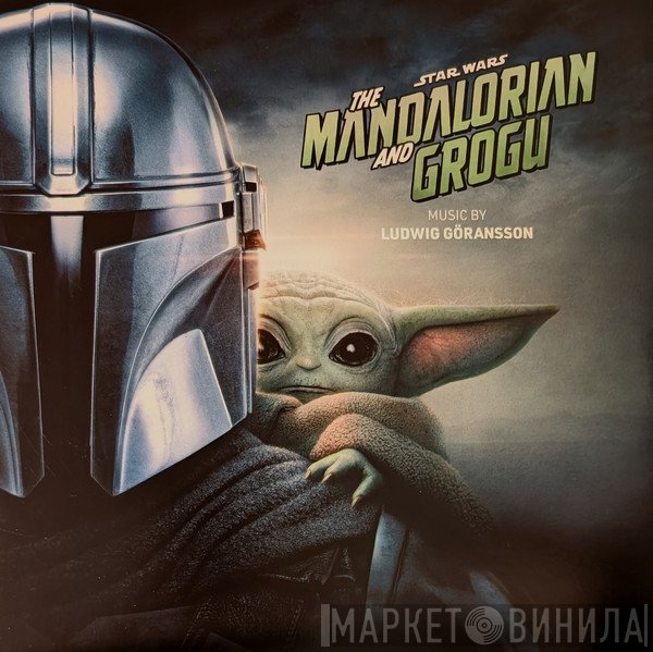 Ludwig Göransson - Star Wars: The Mandalorian and Grogu
