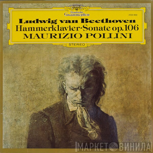 Ludwig van Beethoven – Maurizio Pollini  - Hammerklavier - Sonate Op.106