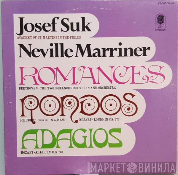 Ludwig van Beethoven / Wolfgang Amadeus Mozart / Franz Schubert / Josef Suk / Sir Neville Marriner / The Academy Of St. Martin-in-the-Fields  - Romances 1 & 2 / Adagio In E & Rondo In C / Rondo In A