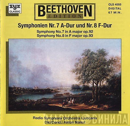 Ludwig van Beethoven, Anton Nanut, Radio Symphony Orchestra Ljubljana  - Symphonien Nr. 7 A-Dur Und Nr. 8 F-Dur (Symphony No.7 In A Major Op.92 / Symphony No.8 In F Major Op.93)