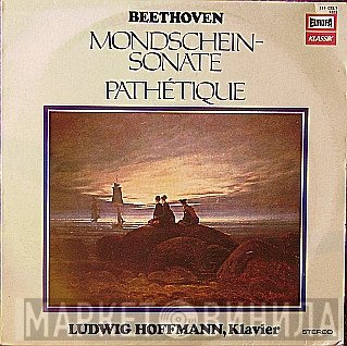 Ludwig van Beethoven, Ludwig Hoffmann - Mondschein Sonate / Pathétique