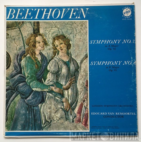 Ludwig van Beethoven, The London Symphony Orchestra, Edouard Van Remoortel - Symphony No. 7 In A Major Op. 92 / Symphony No. 8 In F Major Op. 93