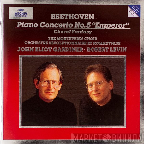 Ludwig van Beethoven, The Monteverdi Choir, Orchestre Révolutionnaire Et Romantique, John Eliot Gardiner, Robert Levin - Piano Concerto No.5 "Emperor" / Choral Fantasy