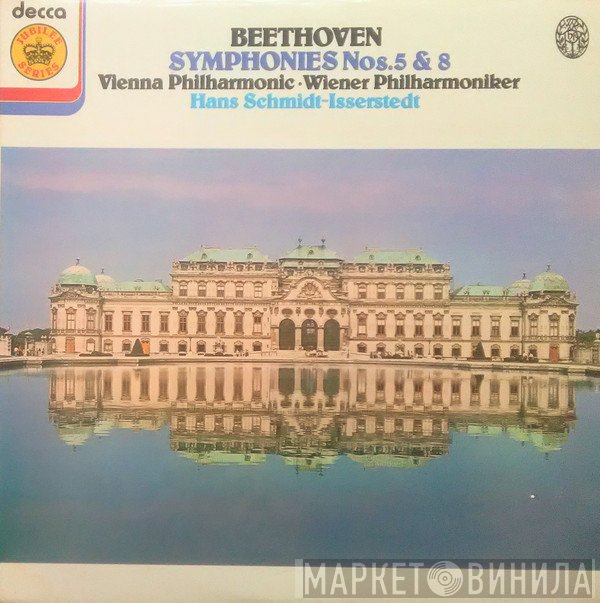 Ludwig van Beethoven, Wiener Philharmoniker, Hans Schmidt-Isserstedt - Symphony No. 5 In C Minor Op. 67 / Symphony No. 8 In F Major Op. 93