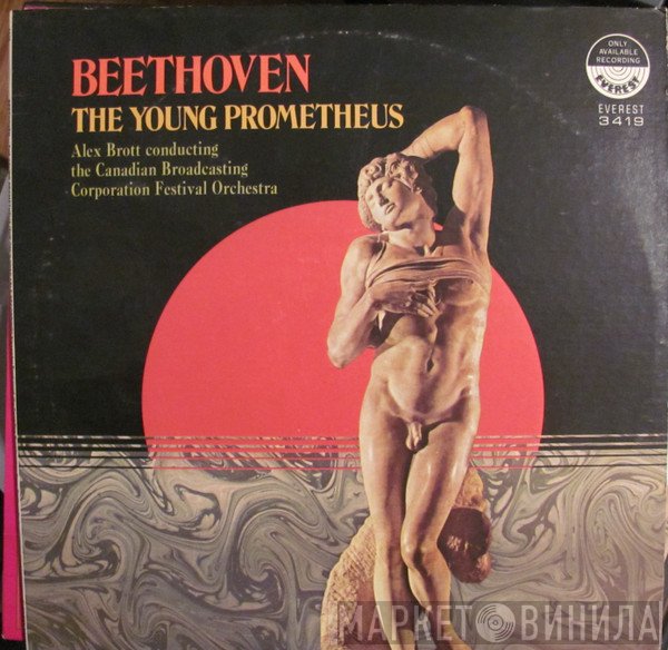 Ludwig van Beethoven, Alexander Brott, CBC Festival Orchestra - The Young Prometheus