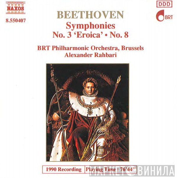Ludwig van Beethoven, Alexander Rahbari, Belgian Radio And Television Philharmonic Orchestra - Symphonies No. 3 'Eroica' And No. 8