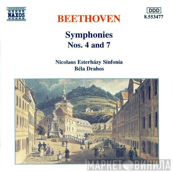 Ludwig van Beethoven, Bela Drahos, Nicolaus Esterházy Sinfonia - Symphonies Nos. 4 And 7