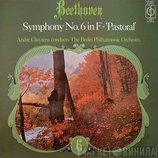 Ludwig van Beethoven, Berliner Philharmoniker, André Cluytens - Symphony No.6 In F - 'Pastoral'