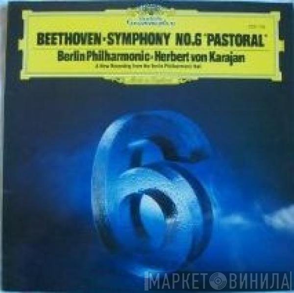 Ludwig van Beethoven, Berliner Philharmoniker, Herbert von Karajan - Symphonie Nr. 6 F-dur Op. 68 "Pastorale"