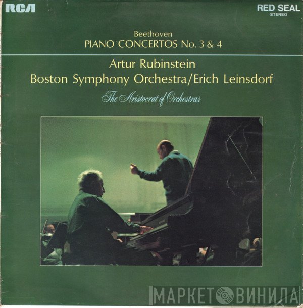 Ludwig van Beethoven, Boston Symphony Orchestra, Erich Leinsdorf, Arthur Rubinstein - Piano Concertos No. 3 & 4