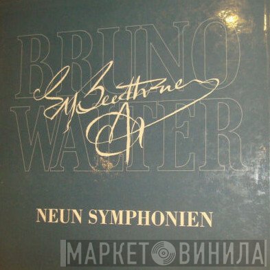 Ludwig van Beethoven - Bruno Walter  - Neun Symphonien