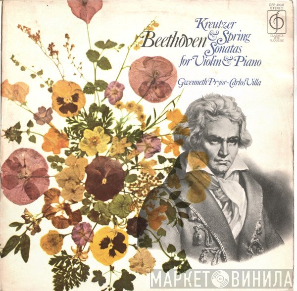 Ludwig van Beethoven, Carlos Villa , Gwenneth Pryor - Kreutzer & Spring Sonatas For Violin & Piano