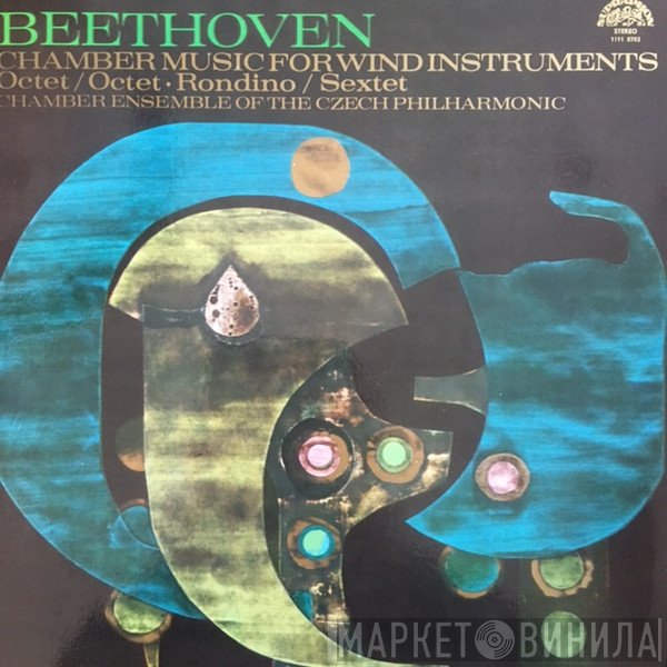 Ludwig van Beethoven, Chamber Ensemble Of The Czech Philharmonic - Chamber Music For Wind Instruments