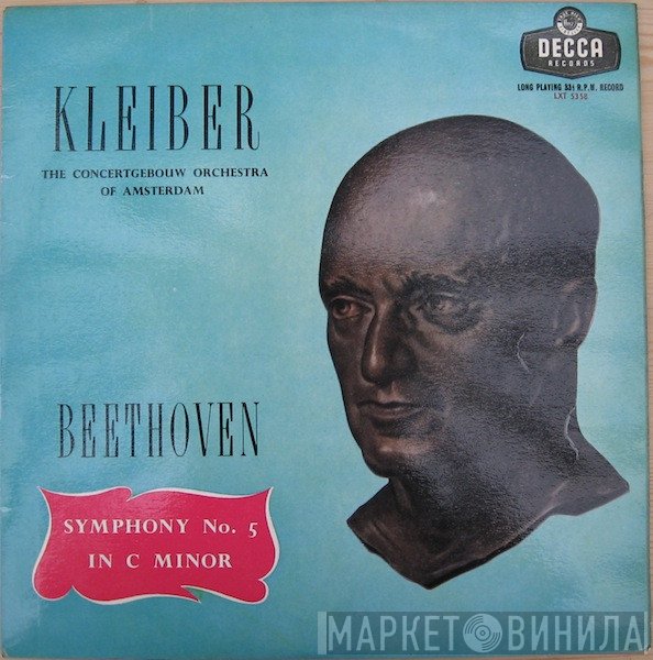 Ludwig van Beethoven, Concertgebouworkest, Erich Kleiber - Symphony No 5 In C Minor Op. 67