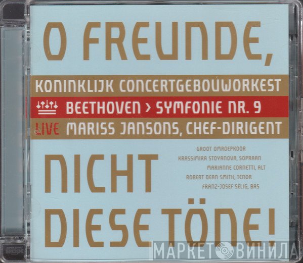 Ludwig van Beethoven, Concertgebouworkest, Mariss Jansons, Franz-Josef Selig, Groot Omroepkoor, Marianne Cornetti, Krassimira Stoyanova, Robert Dean Smith - Symfonie Nr. 9