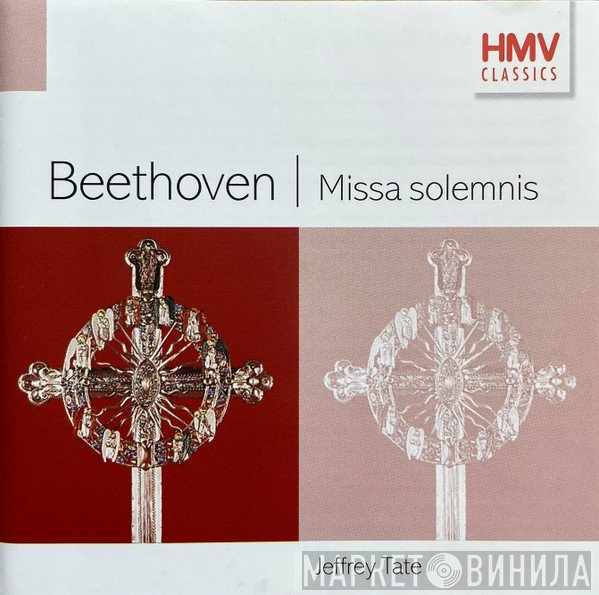 Ludwig van Beethoven, English Chamber Orchestra, Jeffrey Tate, Waltraud Meier, Hans Peter Blochwitz, Tallis Chamber Choir, Hans Tschammer, Carol Vaness - Missa Solemnis